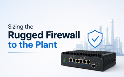 Sizing the Rugged Firewall to the Plant